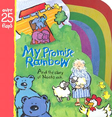 My Promise Rainbow: And the Story of Noah's Ark (Baby Blessings)