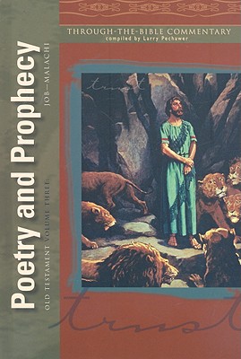 Image for Old Testament Volume 3: Poetry and Prophecy (Job - Malachi) - Standard Reference Library: Through The Bible Commentary