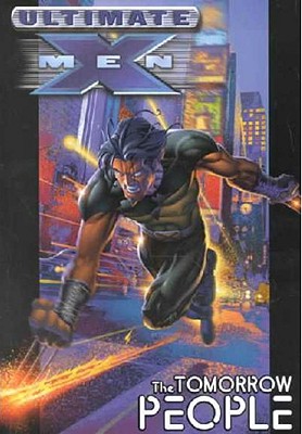 Ultimate X Men: The Tomorrow People