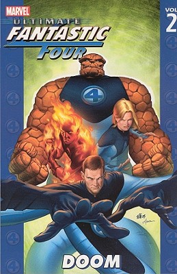 Ultimate Fantastic Four Vol. 2: Doom (Ultimate, 2)