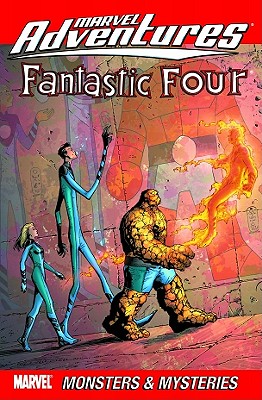 Marvel Adventures Fantastic Four Vol. 6: Monsters & Mysteries