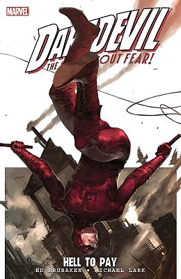 Daredevil: Hell to Pay Volume 1