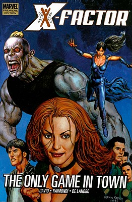 X-factor; The Only Game in Town