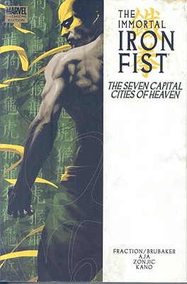 Immortal Iron Fist Vol. 2: The Seven Capital Cities of Heaven (New Avengers)