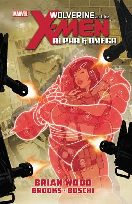 Wolverine and the X-Men: Alpha & Omega (Wolverine & the X-Men)