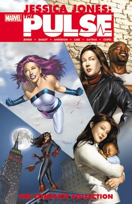 Image for Jessica Jones: The Pulse: The Complete Collection Jessica Jones: The Pulse: The Complete Collection