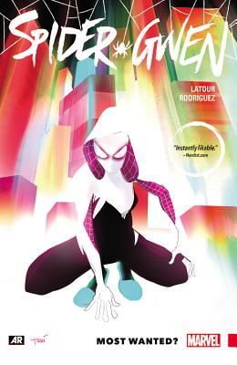 Spider-Gwen Vol. 0: Most Wanted