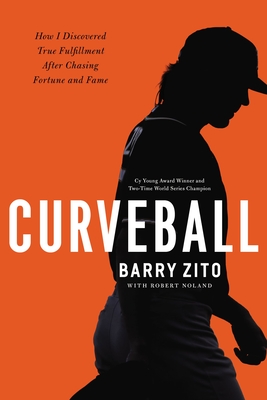 Image for Curveball: How I Discovered True Fulfillment After Chasing Fortune and Fame