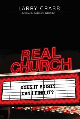 Image for ***Real Church: Does it Exist? Can I Find it?