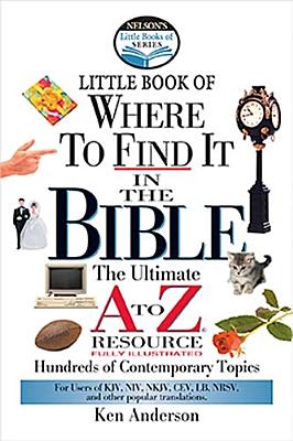 Image for Nelson's Little Book of Where To Find It in the Bible