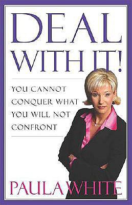 Image for Deal With It!: You Cannot Conquer What You Will Not Confront Deal With It!: You Cannot Conquer What You Will Not Confront