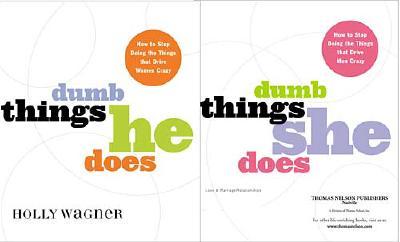 Dumb Things He Does/dumb Things She Does How To Stop Doing The Things That Drive Women/men Crazy