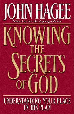 Knowing the Secrets of God: Understanding Your Place in His Plan