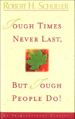 Tough Times Never Last