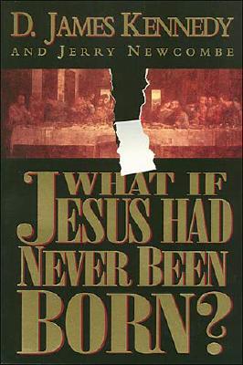 What If Jesus Had Never Been Born: The Positive Impact of Christianity in History