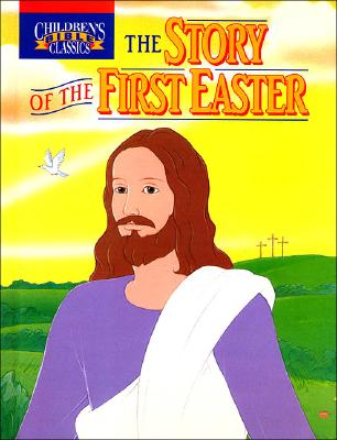 Story of the First Easter