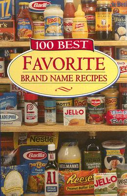 Image for 100 Best Favorite Brand Name Recipes