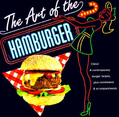 Image for The Art of the Hamburger The Art of the Hamburger