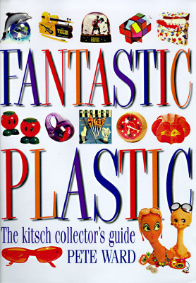 Fantastic Plastic