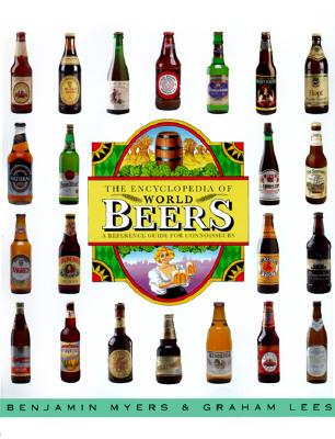 Image for The Encyclopedia of World Beers: A Reference Guide for Connoisseurs