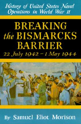 Breaking the Bismarcks Barrier: 22 July 1942-1 May 1944