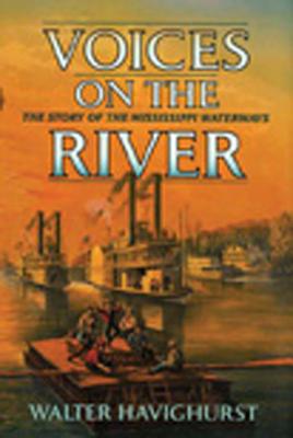 Voices on the River: The Story of the Mississippi Waterways
