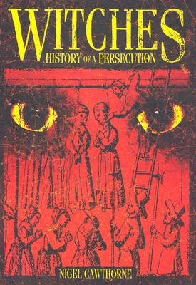 Witches History of a Persecution