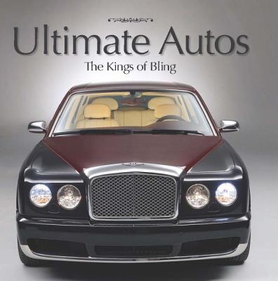 Ultimate Autos: The Kings of Bling