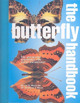 The Butterfly Handbook The Definitive Reference For Every Enthusiast