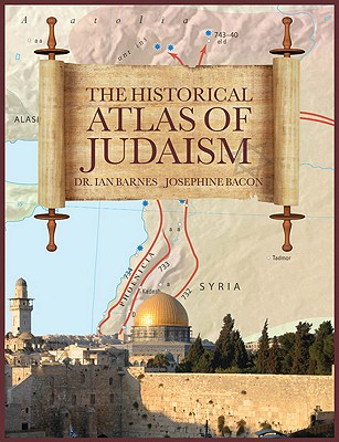 The Historical Atlas of Judaism (Historical Atlas Series)