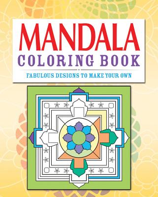 Mandala Coloring Book: Over 70 Fabulous Designs to Color In (Chartwell Coloring Books, 7)