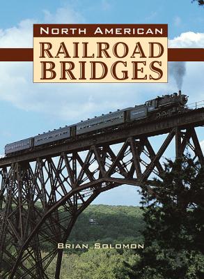 NORTH AMERICAN RAILROAD BRIDGES
