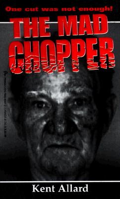 The Mad Chopper