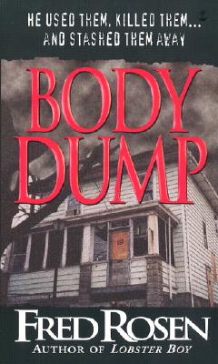 Body Dump