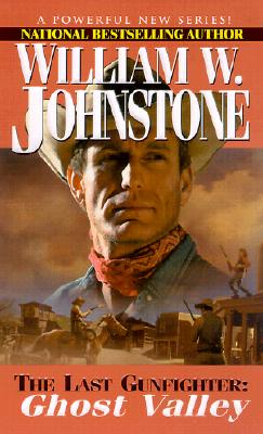 The Last Gunfighter: Ghost Valley (Last Gunfighter)