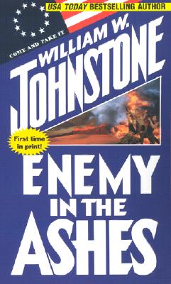 Enemy in the Ashes Johnstone, William W.