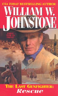 The Last Gunfighter: Rescue (Last Gunfighter)