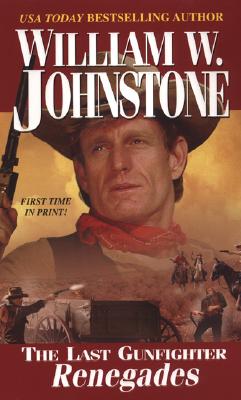 The Last Gunfighter: Renegades