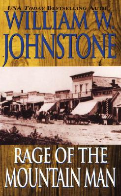 Rage of the Mountain Man (The Last Mountain Man)