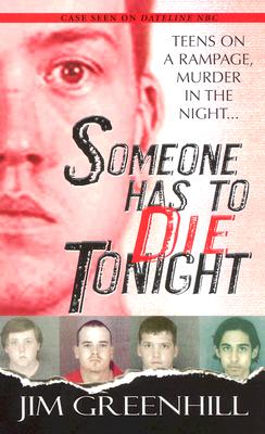 Someone Has To Die Tonight