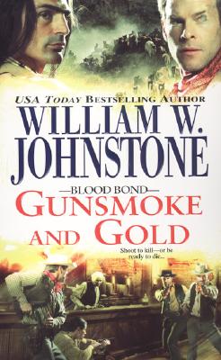 Blood Bond: Gunsmoke and Gold