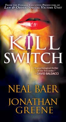 Kill Switch [Mass Market Paperback] Neal Baer
