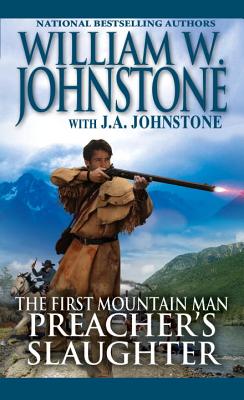 Preacher's Slaughter (Preacher/First Mountain Man)