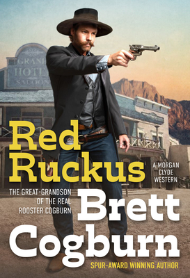 Image for Red Ruckus (A Morgan Clyde Western)