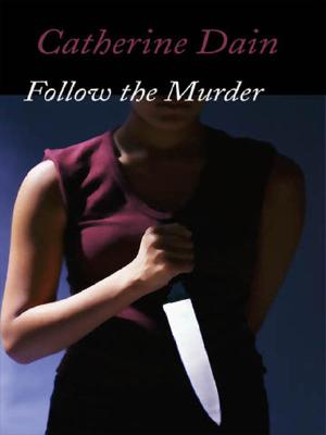 Follow the Murder: A Faith Cassidy Mystery (Five Star First Edition Mystery Series)
