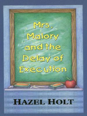 Mrs. Malory And The Delay Of Execution