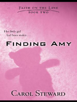 Finding Amy: Faith on the Line #2 (Love Inspired #263)