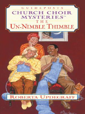 The Un-nimble Thimble: Church Choir Mysteries