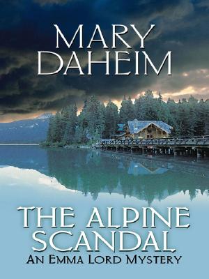 The Alpine Scandal: An Emma Lord Mystery (Thorndike Press Large Print Mystery Series)