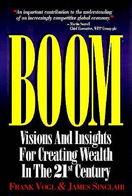 Image for Boom: Visions and Insights for Creating Wealth in the 21st Century